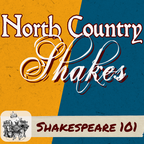 Logo for North Country Shakes: Shakespeare 101
