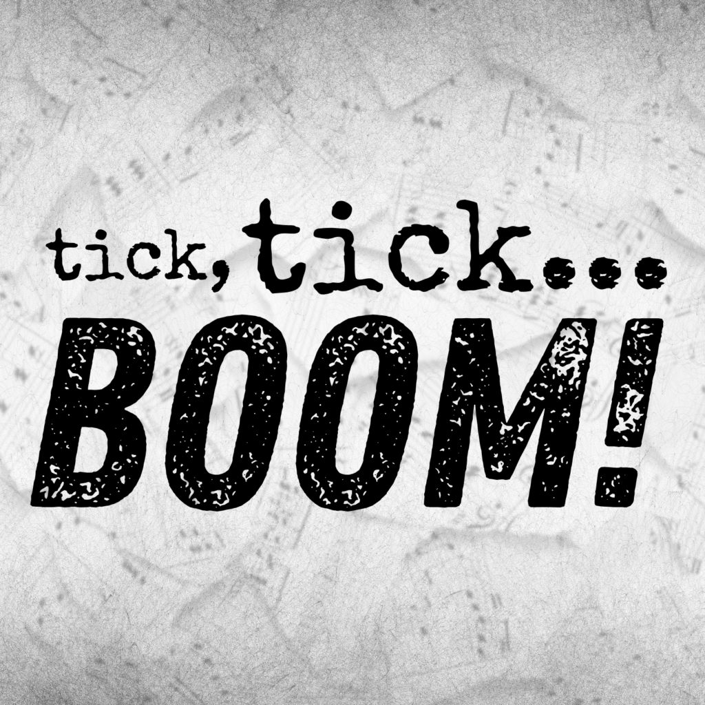 "tick, tick..BOOM!" written in black typewriter over crumpled and faded sheet music