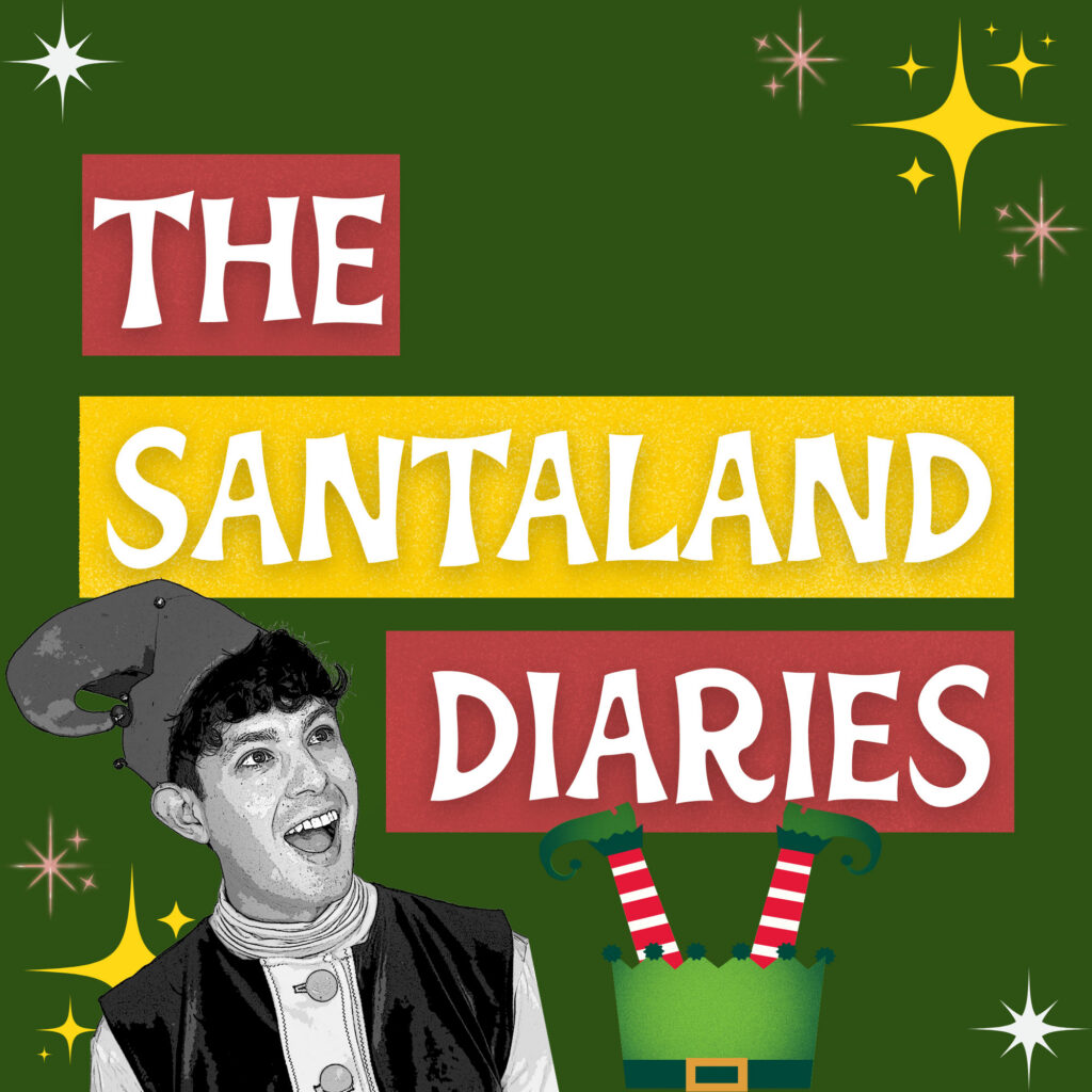 logo for the Santaland Diaries with a man dressed as an elf looking up at the logo